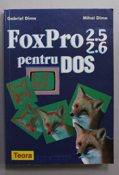 FOX PRO 2.5 , 2.6 PENTRU DOS de GABRIEL DIMA si MIHAI DIMA , 1999