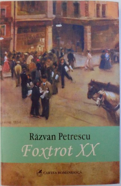 FOXTROT XX - RAZVAN PETRESCU , 2008 ,