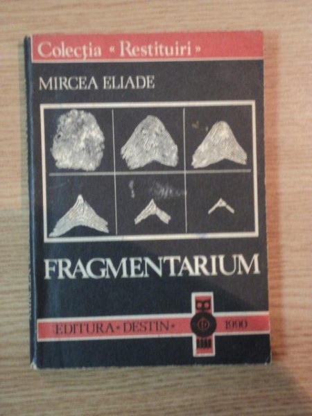 FRAGMENTARIUM de MIRCEA ELIADE