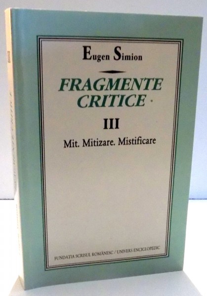 FRAGMENTE CRITICE III de EUGEN SIMION , 1999