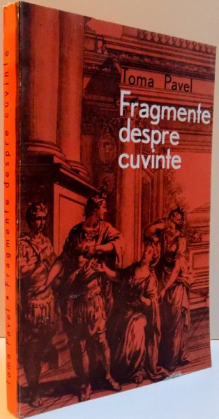 FRAGMENTE DESPRE CUVINTE de TOMA PAVEL , 1968