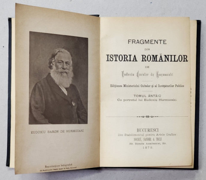 Fragmente din Istoria Romanilor de Eudoxiu Baron de Hurmuzaki, Tomul I, Traducere de Mihai Eminescu - Bucuresti, 1879 Editia I