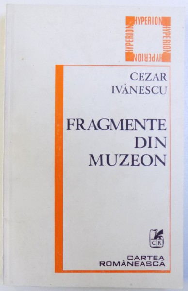 FRAGMENTE DIN MUZEON de CEZAR IVANESCU , 1982