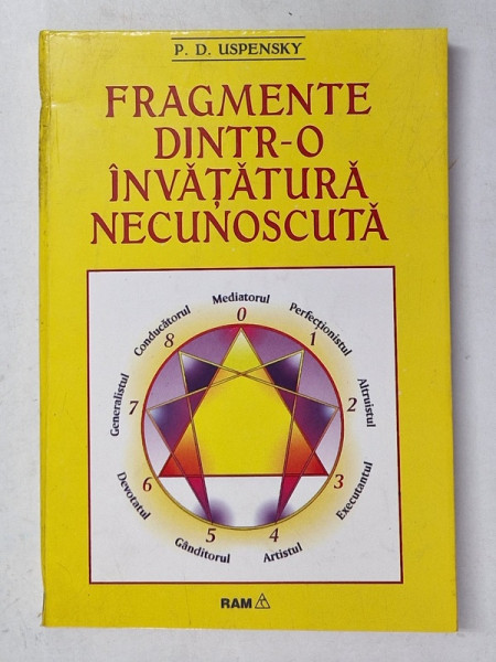 FRAGMENTE DINTR-O INVATATURA NECUNOSCUTA de P. D. USPENSKY , 1995 *PREZINTA URME DE UZURA