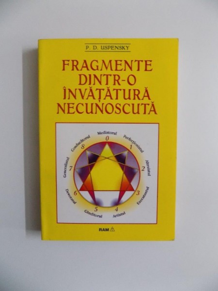 FRAGMENTE DINTR-O INVATATURA NECUNOSCUTA de P.D. USPENSKY , 1995 * PREZINTA SUBLINIERI * MINIMA UZURA