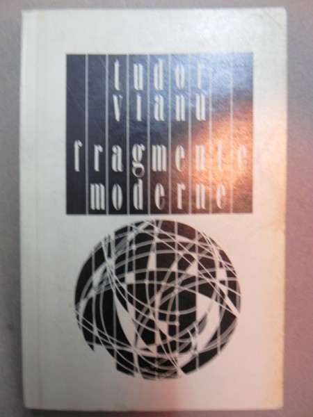 FRAGMENTE MODERNE-TUDOR VIANU  1972
