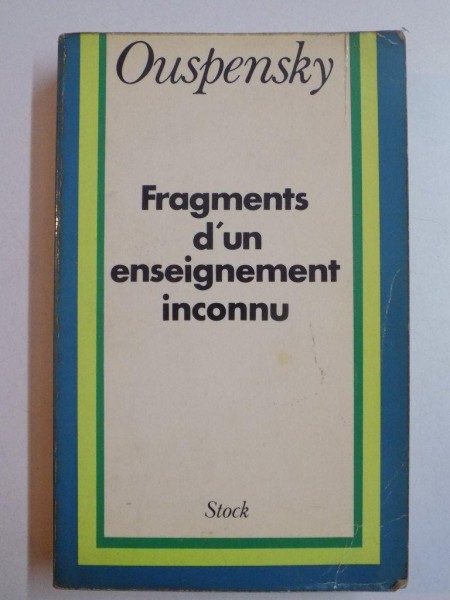 FRAGMENTS D' UN ENSEIGNEMENT INCONNU de OUSPENSKY , 1974