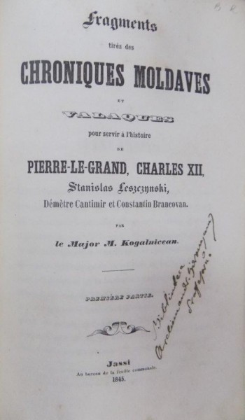 Fragments tires des chroniques Moldaves et Valaques, M. Kogalniceanu, Iasi 1845
