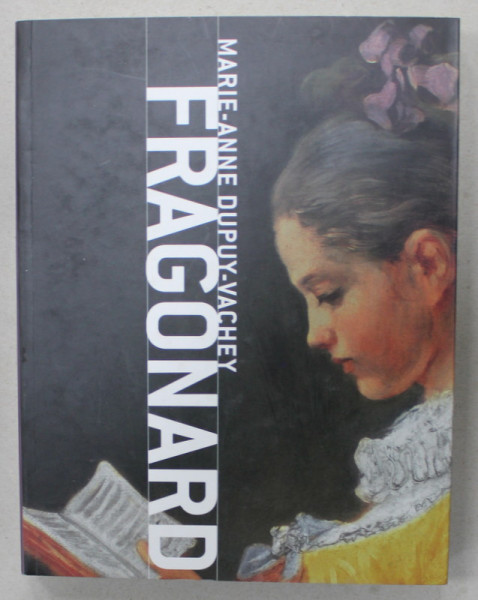 FRAGONARD by MARIE - ANNE DUPUY - VACHEY , 2006