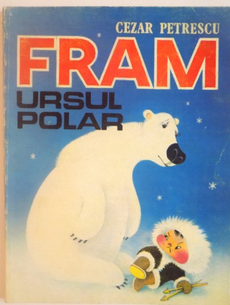 FRAM, URSUL POLAR de CEZAR PETRESCU, 1996