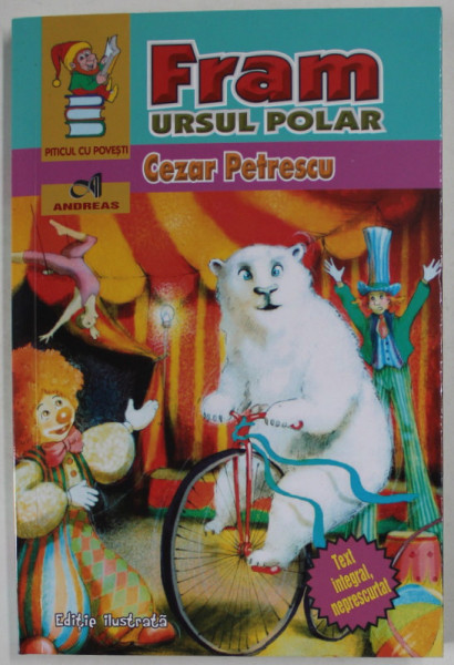 FRAM URSUL  POLAR de CEZAR PETRESCU , EDITIE ILUSTRATA  de N.N. TONITZA , 2023