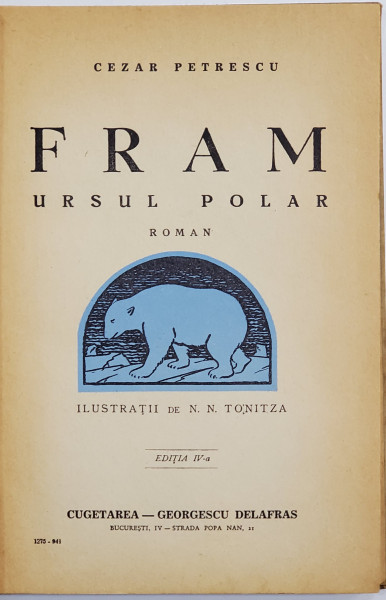 FRAM URSUL POLAR , roman de CEZAR PETRESCU , ilustratii de N.N. TONITZA , 1941