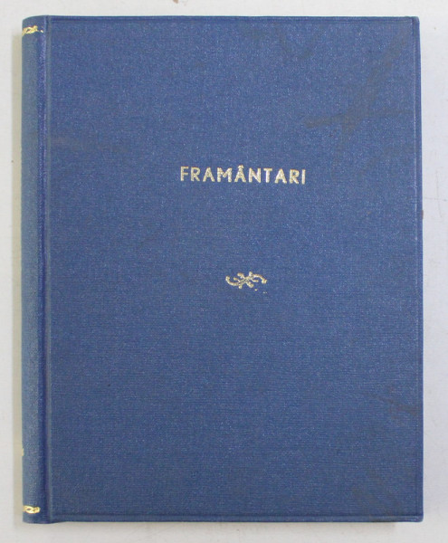 FRAMANTARI ...( RIDICAREA UNUI SAT ) I . - poveste traita de UN CRESTIN , EDITIA I . 1939