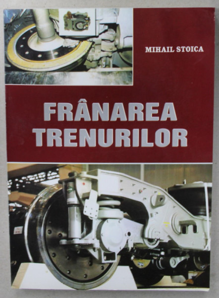 FRANAREA TRENURILOR de MIHAIL STOICA , 2002, PREZINTA HALOURI DE APA *
