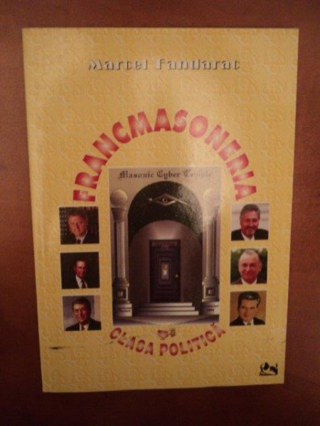 FRANCMASONERIA SI CLASA POLITICA de MARCEL FANDARAC , 2000