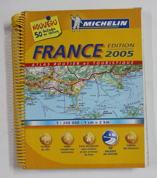 FRANCE - ATLAS ROUTIER ET TOURISTIQUE , 1 / 200.000 , EDITION 2005 , PREZINTA HALOURI DE APA *