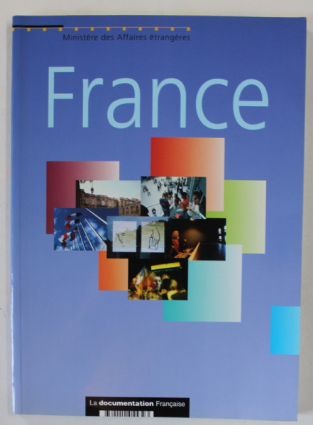 FRANCE par MINISTERE DES AFFAIRES ETRANGERES , CARTE DE PREZENTARE GENERALA ,  2004