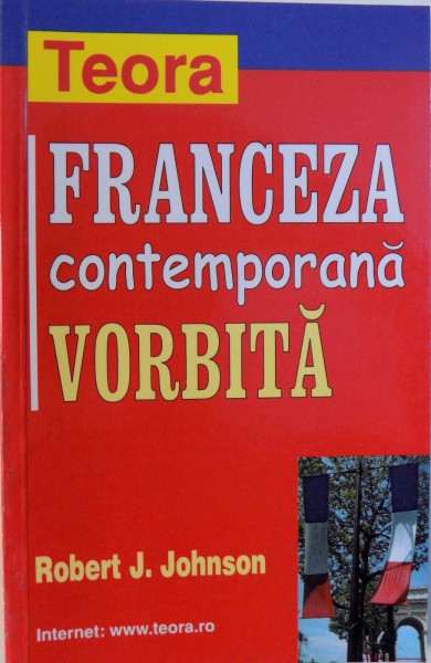FRANCEZA CONTEMPORANA VORBITA de ROBERT J. JOHNSON , 2002