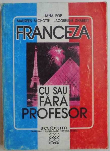 FRANCEZA CU SAU FARA PROFESOR de LIANA POP , MAUREEN MICHOTTE , JACQUELINE CHABERT , 1997