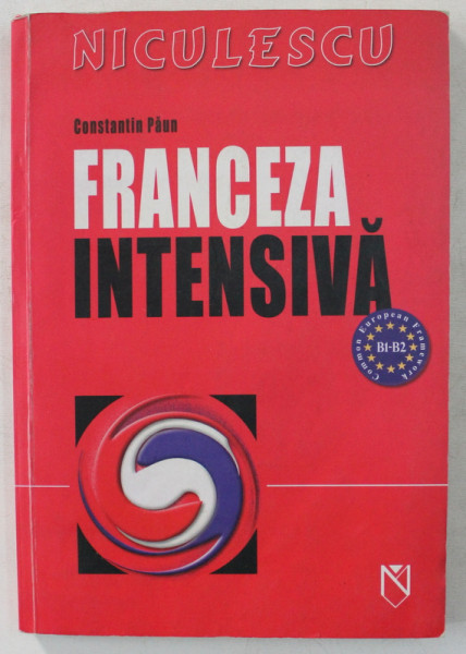 FRANCEZA INTENSIVA de CONSTANTIN PAUN , 2006