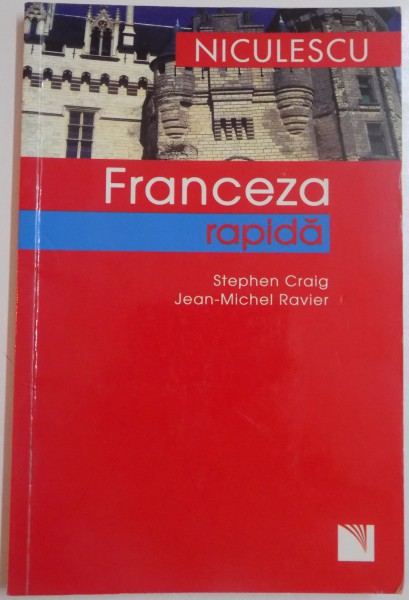 FRANCEZA RAPIDA de STEPHEN CRAIG si JEAN-MICHEL RAVIER  , 2009