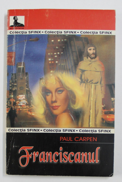 FRANCISCANUL - roman de PAUL CARPEN , 2002