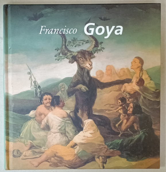 FRANCISCO GOYA , TEXT IN LIMBA GERMANA , 2004