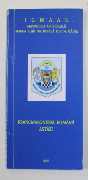 FRANCMASONERIA ROMANA ASTAZI , 2007