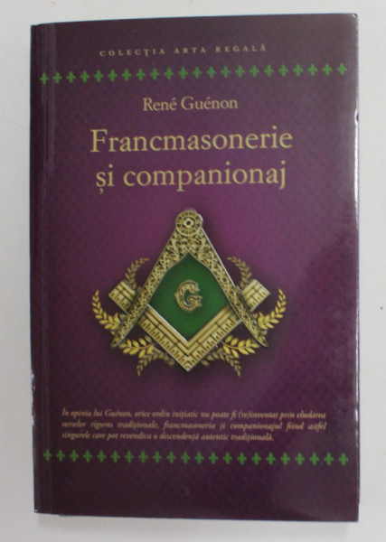 FRANCMASONERIE SI COMPANIONAJ de RENE GUENON , 2016