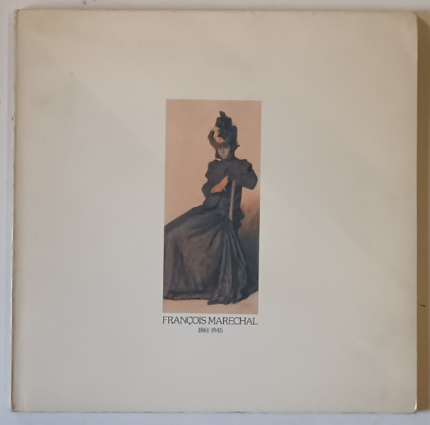 FRANCOIS MARECHAL , 1861 - 1945 , 1980