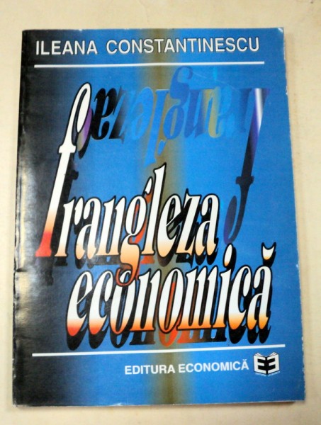 FRANGLEZA ECONOMICA - ILEANA CONSTANTINESCU 1996