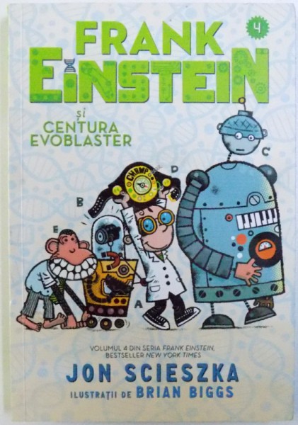 FRANK EINSTEIN SI CENTURA EVOBLASTER de JON SCIESZKA, 2017