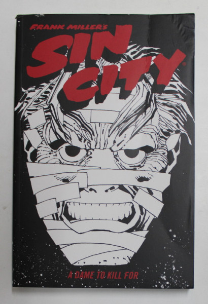 FRANK MILLER 'S SIN CITY - A DAME TO KILL FOR , 2021, PREZINTA URME DE INDOIRE , BENZI DESENATE * , 18 + !