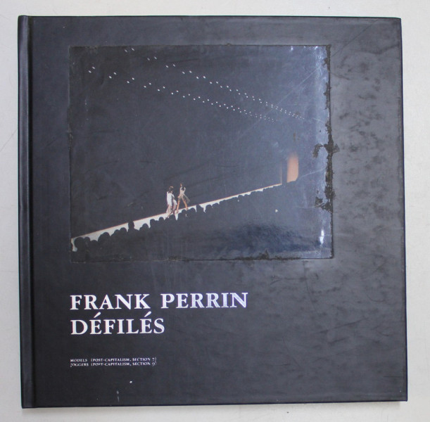 FRANK PERRIN  - DEFILES , ALBUM DE FOTOGRAFIE , 2005