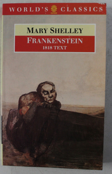 FRANKENSTEIN by MARY SHELLEY , 1818 TEXT , APARUTA 1994