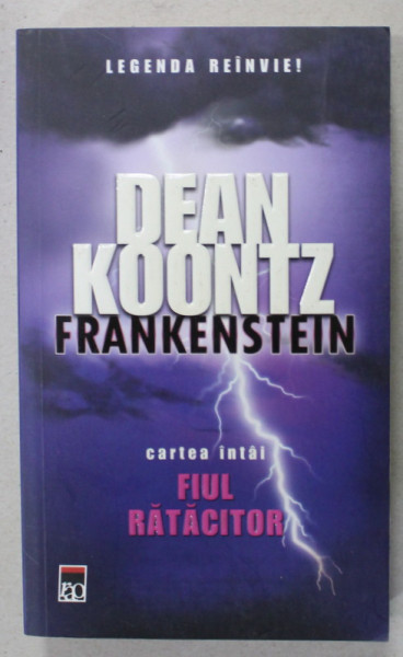 FRANKENSTEIN , CARTEA I : FIUL RATACITOR de DEAN KOONTZ , 2012