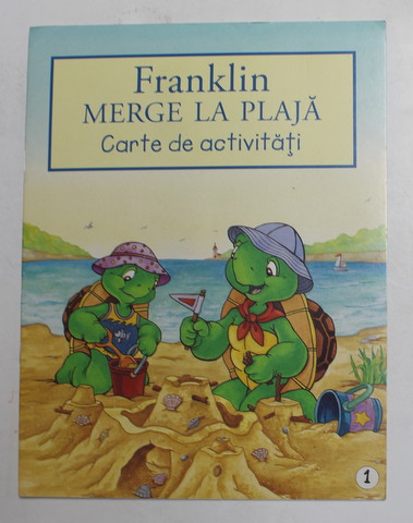 FRANKLIN MERGE LA PLAJA - CARTE DE ACTIVITATI , 2010