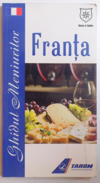 FRANTA - GHIDUL MENIURILOR de VALENTINA IORDAN , 2009