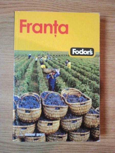FRANTA, LOCURI DE CAZARE SI RESTAURANTE PENTRU ORICE BUGET, OBIECTIVE TURISTICE OBLIGATORII SI SECRETE LOCALE, EVALUARI IN CARE PUTETI AVEA INCREDERE
