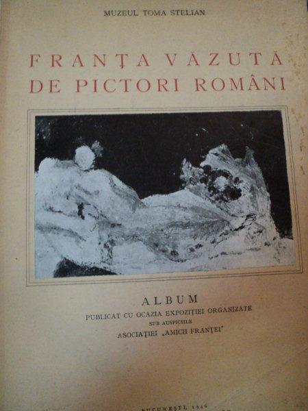 FRANTA VAZUTA DE PICTORI ROMANI-MUZEUL TOMA STELIAN,BUC.1946