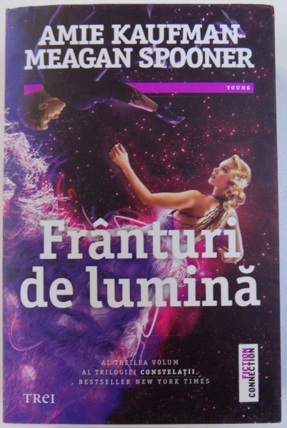 FRANTURI DE LUMINA de AMIE KAUFMAN si MEAGAN SPOONER , 2017