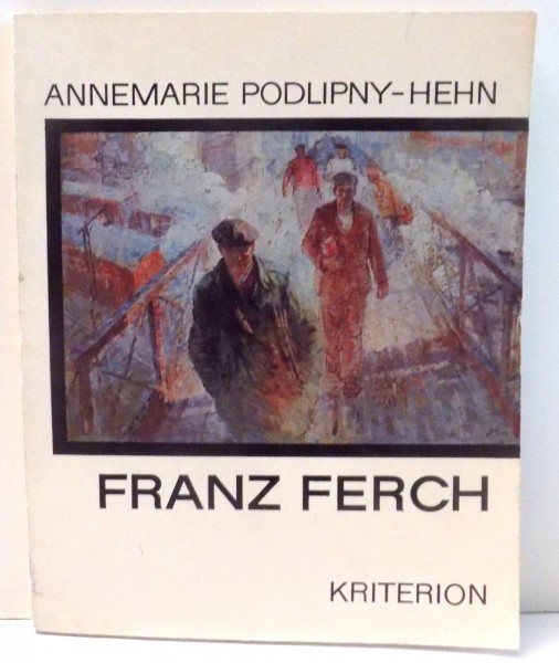 FRANZ FERCH de ANNEMARIE PODLIPNY HEHN , 1975