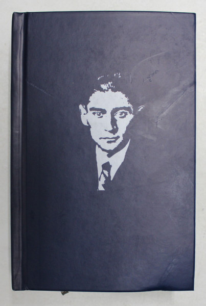 FRANZ KAFKA - JURNAL , 2021 *PREZINTA URME DE UZURA