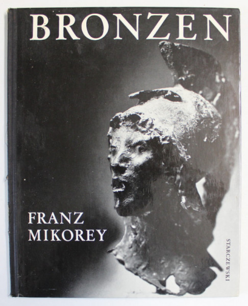 FRANZ MIKOREY , BRONZEN , text von CARL ALBRECHT HAENLEIN , 1967