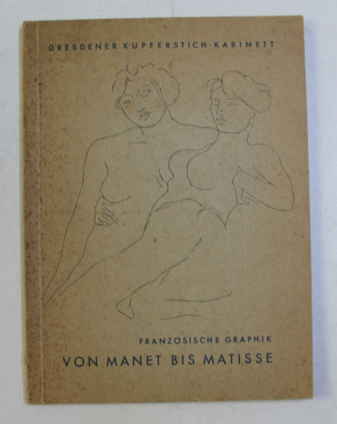 FRANZOSISCHE GRAPHIK VON MANET BIS MATISSE , 1960
