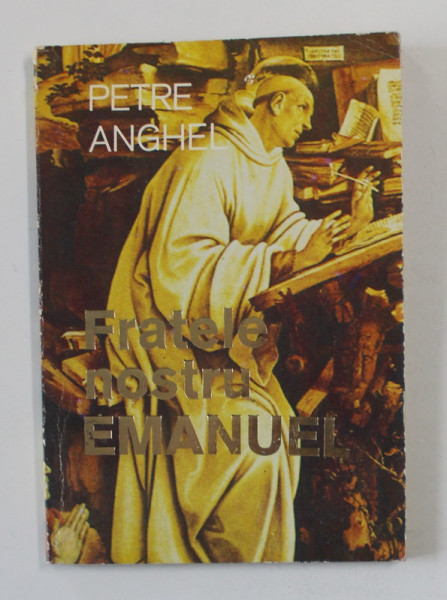 FRATELE NOSTRU EMANUEL de PETRE ANGHEL , ANII  '90 , DEDICATIE*