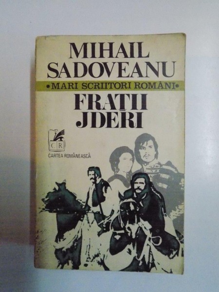 FRATII JDERI  de MIHAIL SADOVEANU , 1978