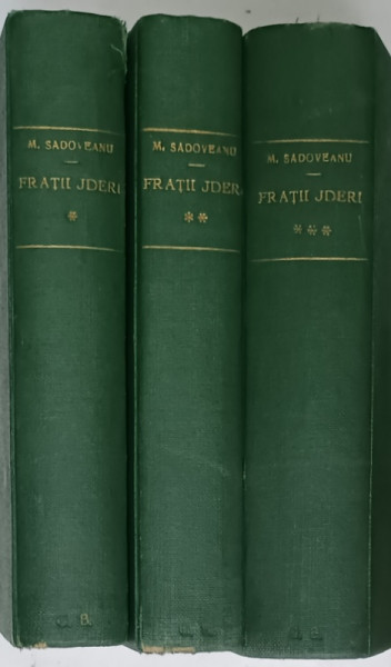 FRATII JDERI de MIHAIL SADOVEANU, VOLUMELE I - III , 1942