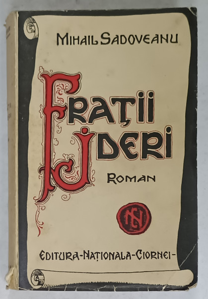 FRATII JDERI , roman de MIHAIL SADOVEANU , ANII  ' 30