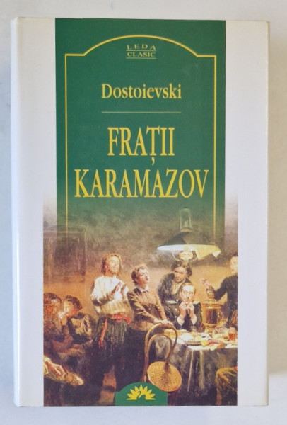 FRATII KARAMAZOV de F. M. DOSTOIEVSKI , 2004